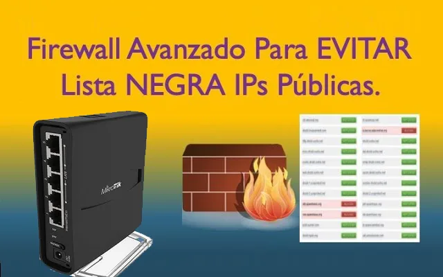 Protección Avanzada para MikroTik: Evita que tu IP Pública Caiga en Listas Negras