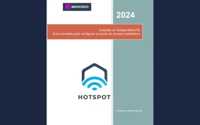 Creando un Hotspot MikroTik – Guía Completa