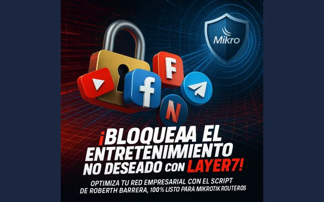 Bloqueo de Servicios No Deseados por Layer7 – MikroTik